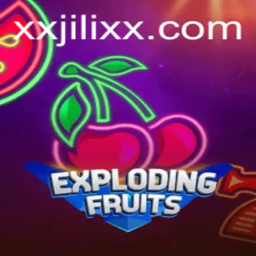 Exploring the Exciting World of ExplodingFruits with JILI XX